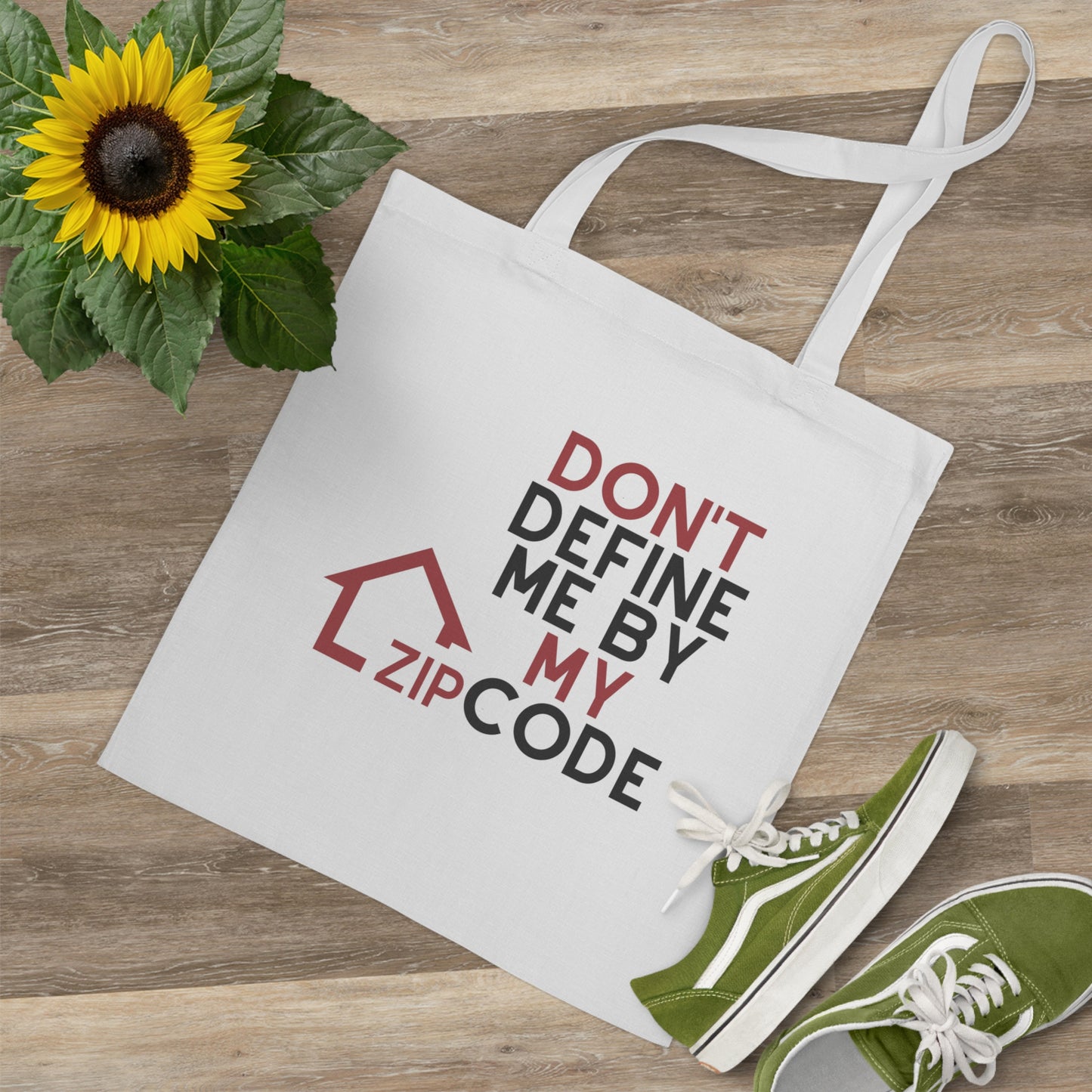 Don't Define Me By My Zip Code Tote Bag