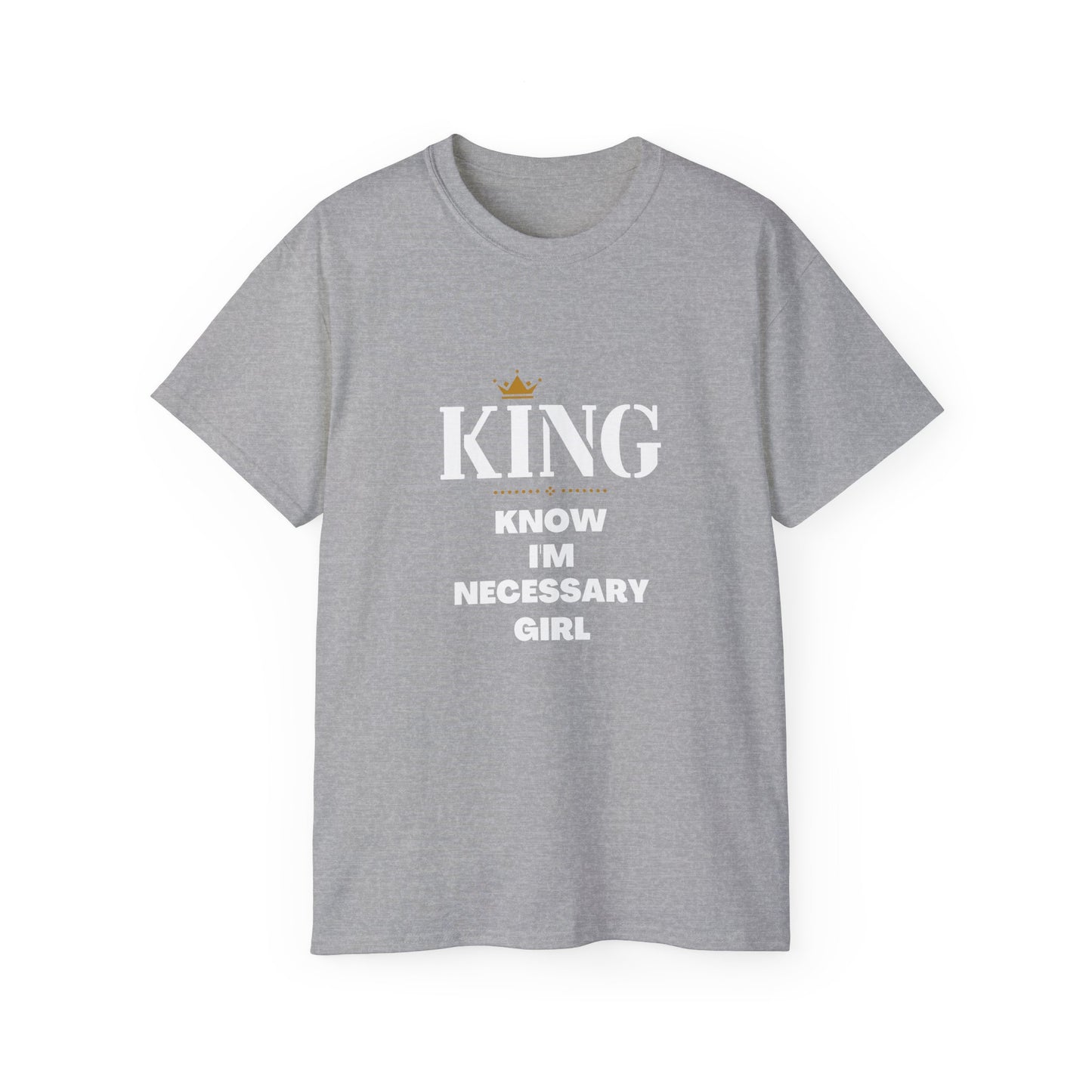 KING - Know I'm Necessary Girl Classic T-Shirt for Fathers