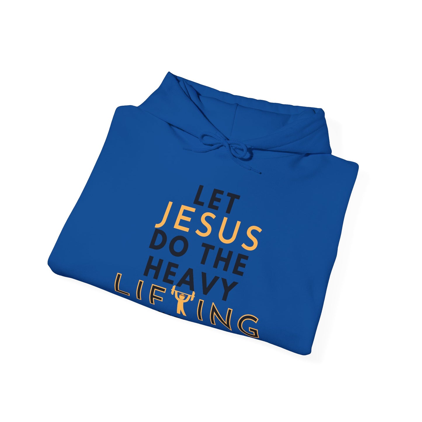 Let Jesus Do The Heavy Lifting Unisex Inspirational Hoodie