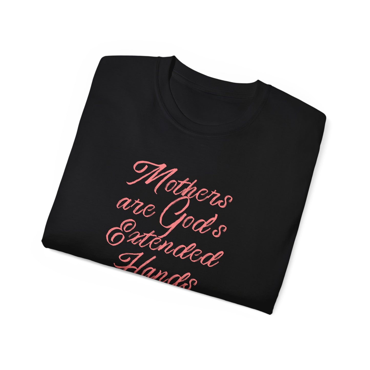 Mothers Are God's Extended Hands Shirt for Moms