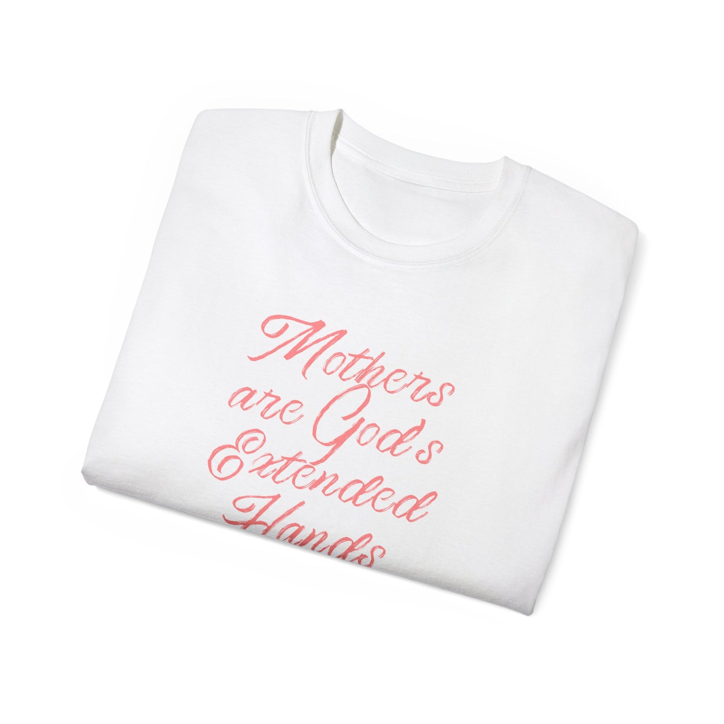 Mothers Are God's Extended Hands Shirt for Moms