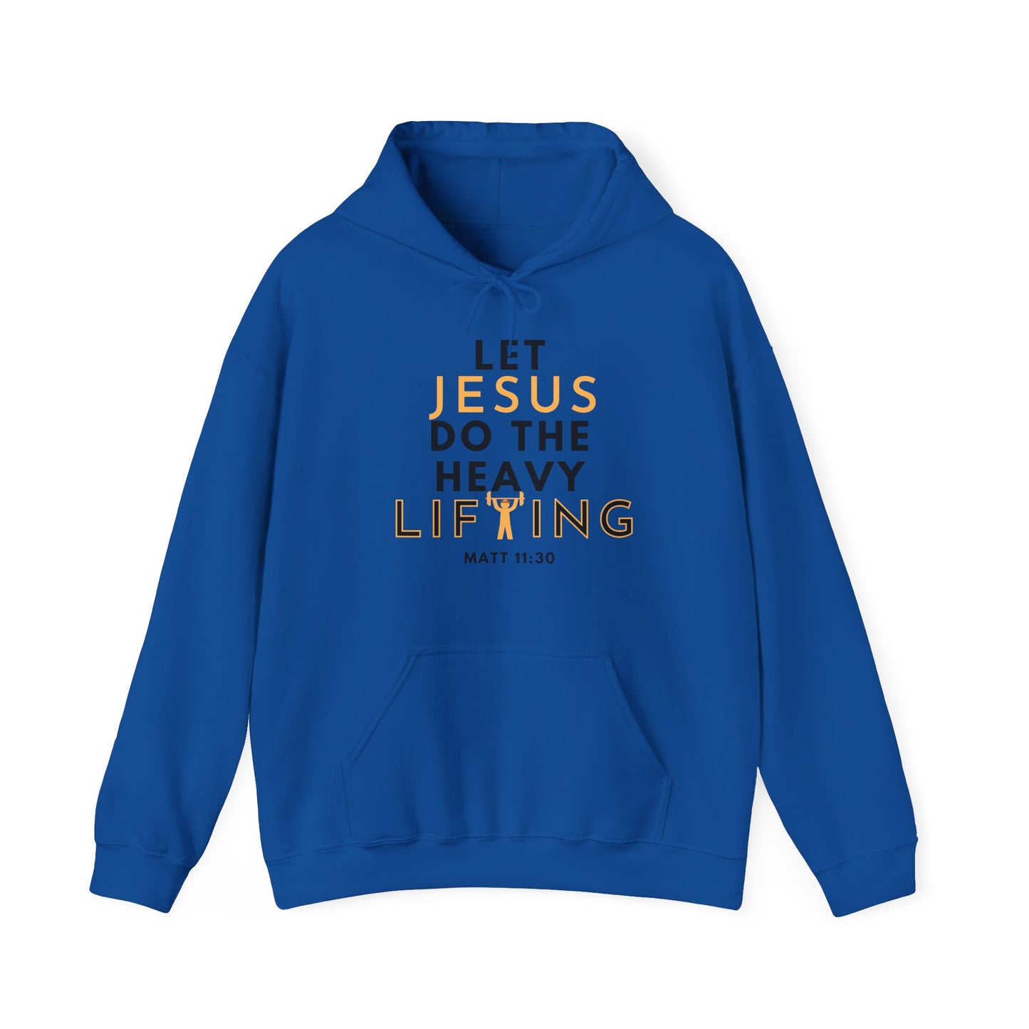 Let Jesus Do The Heavy Lifting Unisex Inspirational Hoodie
