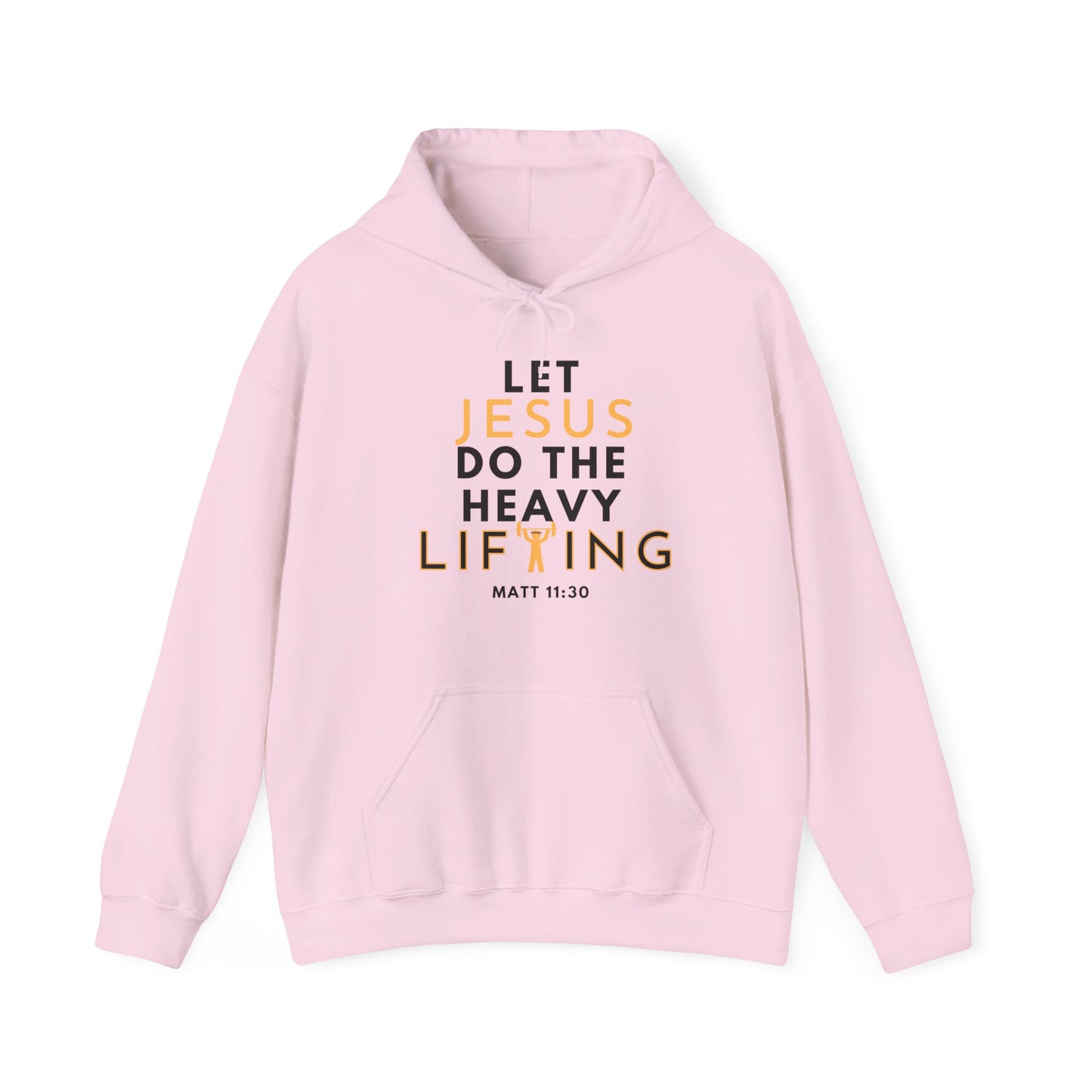 Let Jesus Do The Heavy Lifting Unisex Inspirational Hoodie