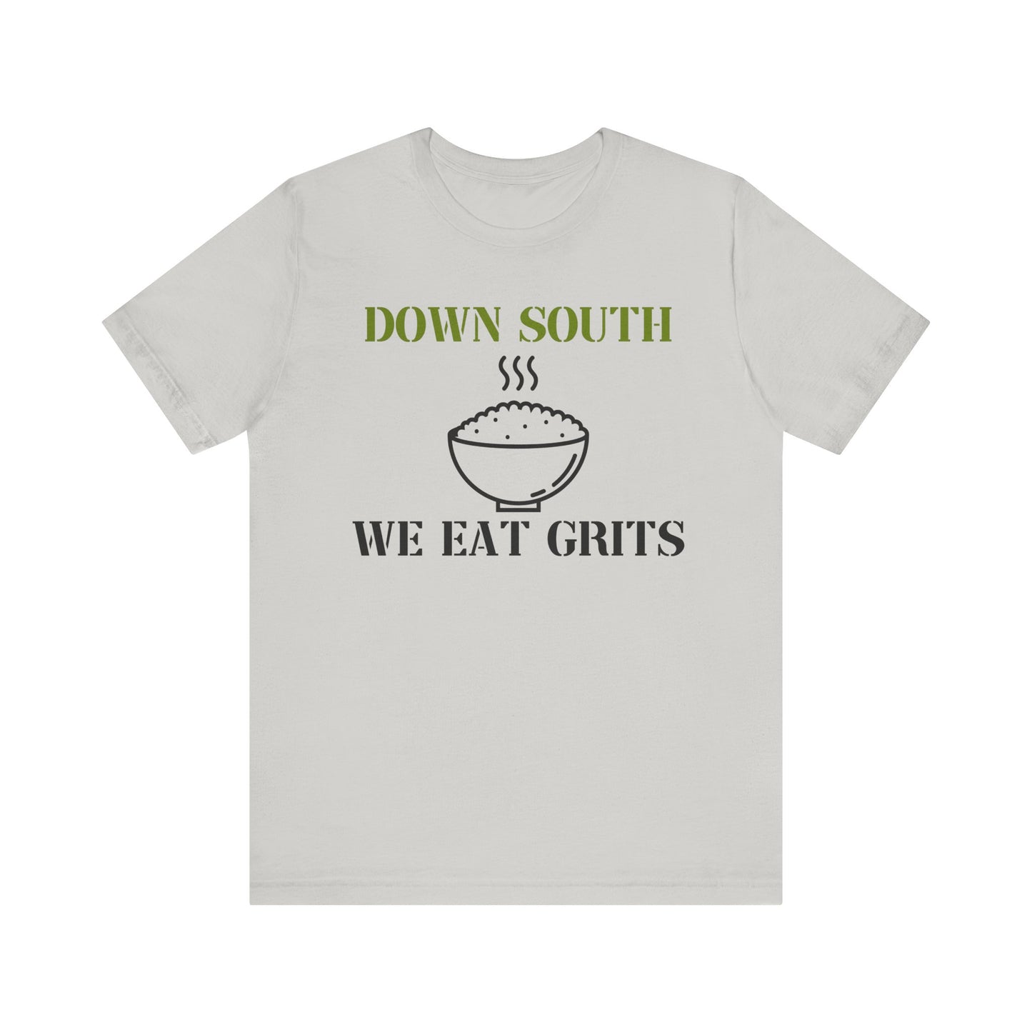 Down South, We Eat Grits Unisex T-Shirt