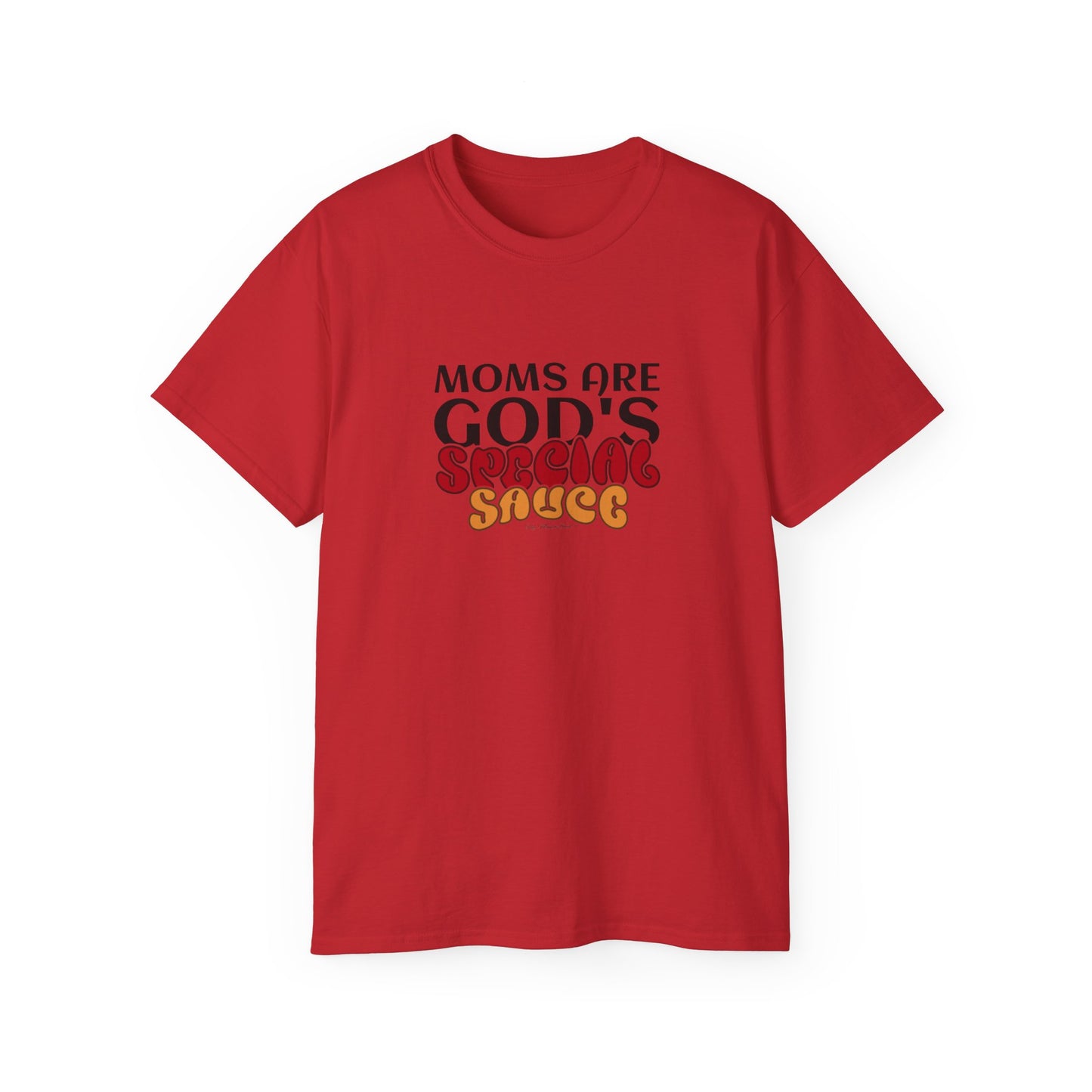 Moms are God's Special Sauce Shirt