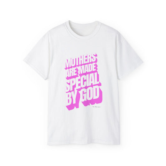Mothers Are Made Special By God Shirt - Pink Print