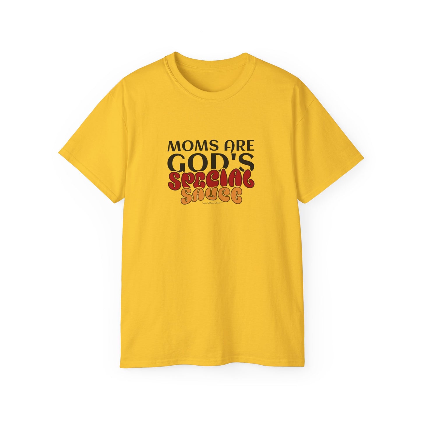 Moms are God's Special Sauce Shirt