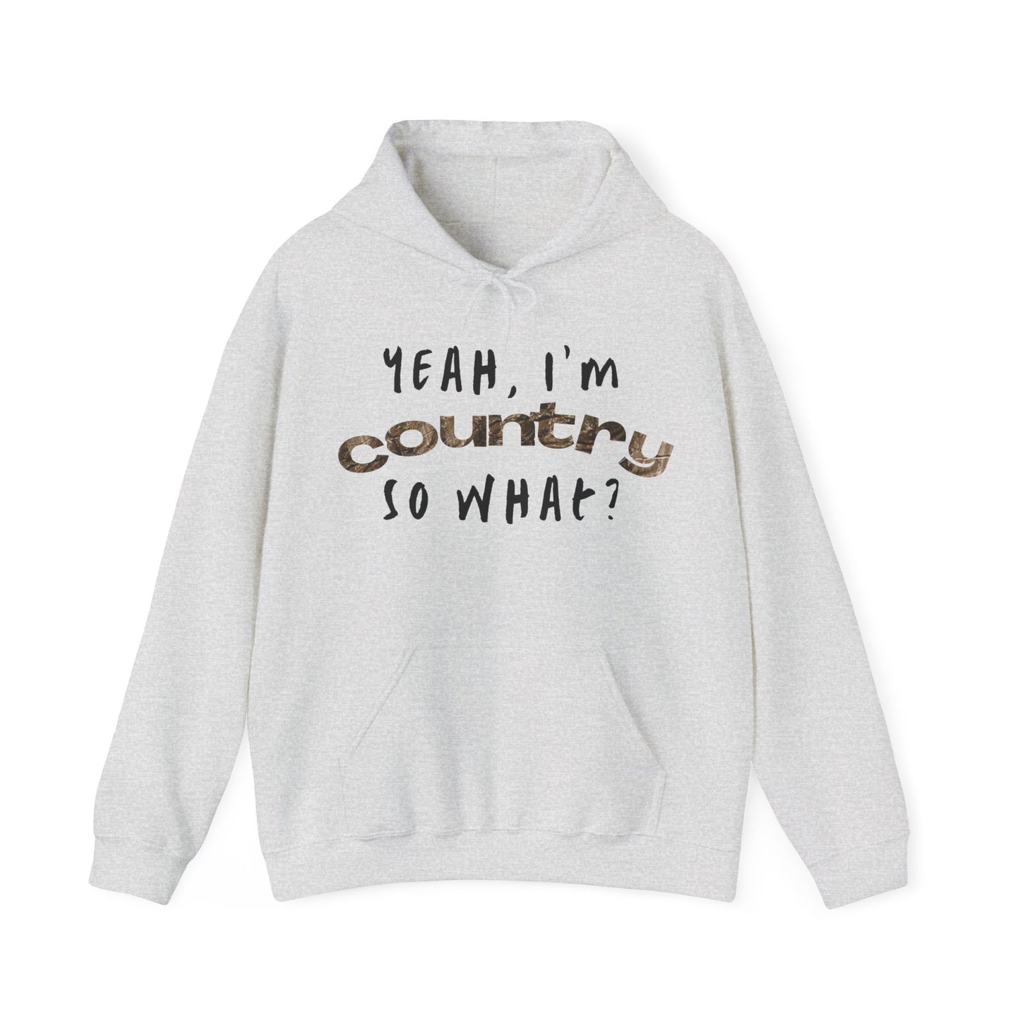 I'm Country, So What? Unisex Hoodies