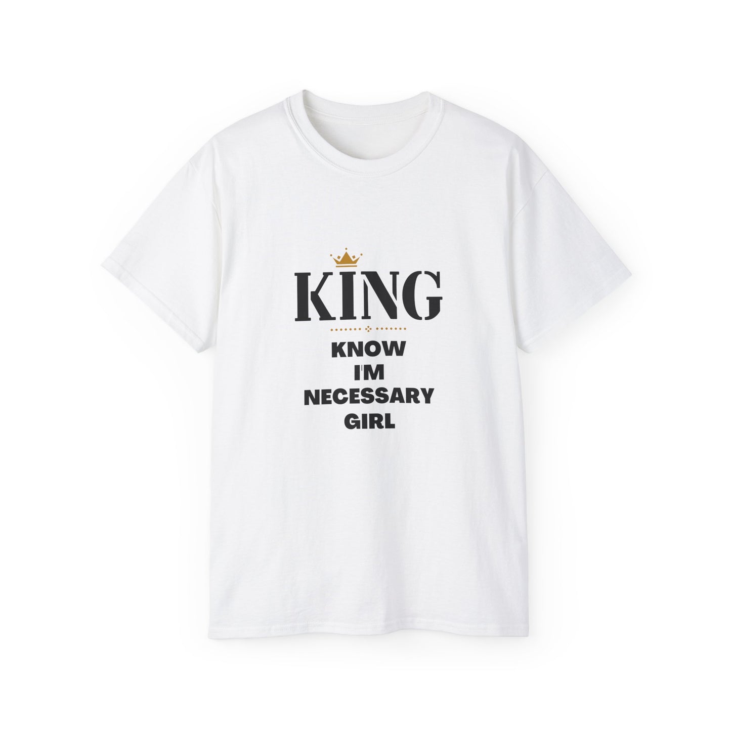 KING - Know I'm Necessary Girl Classic T-Shirt for Fathers