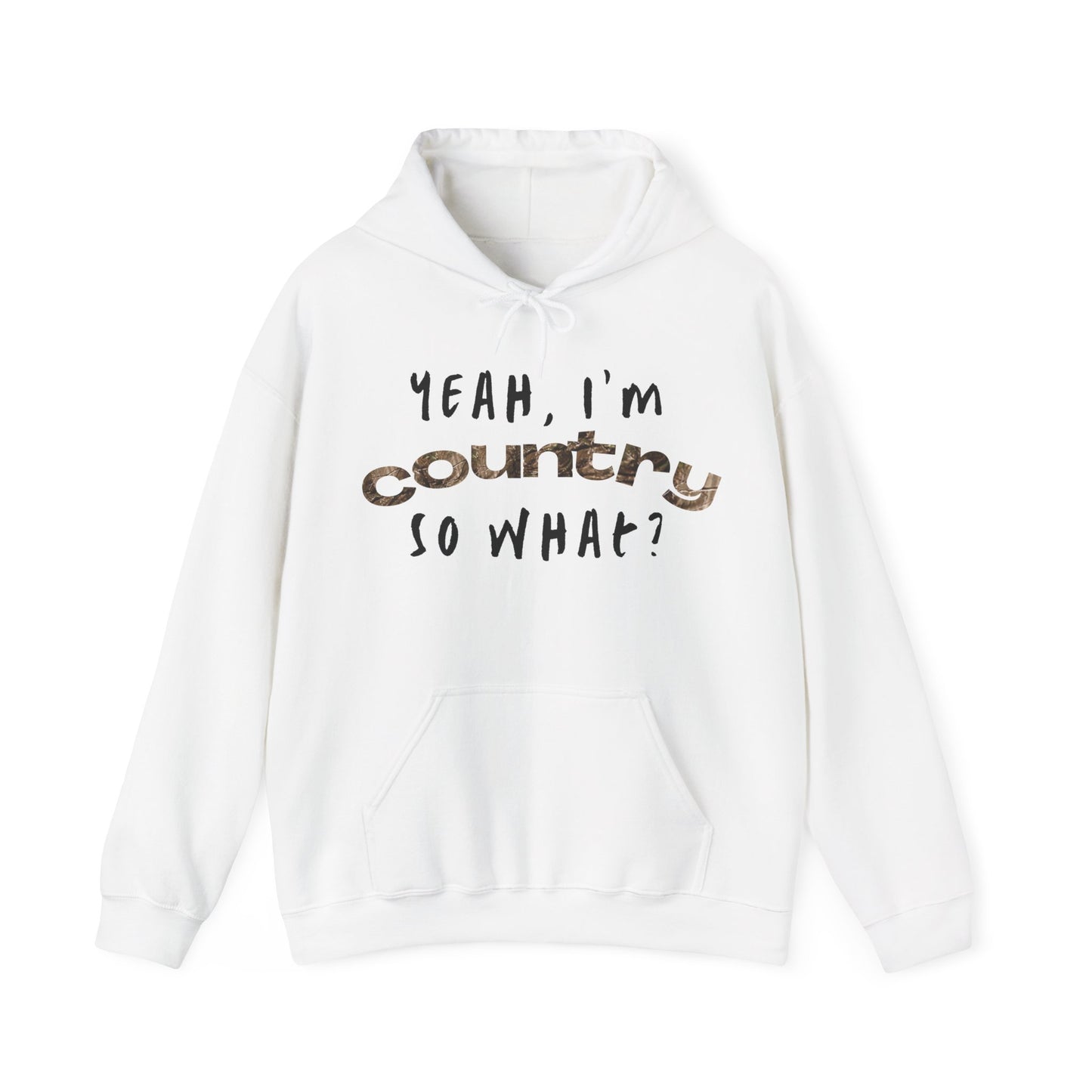 I'm Country, So What? Unisex Hoodies