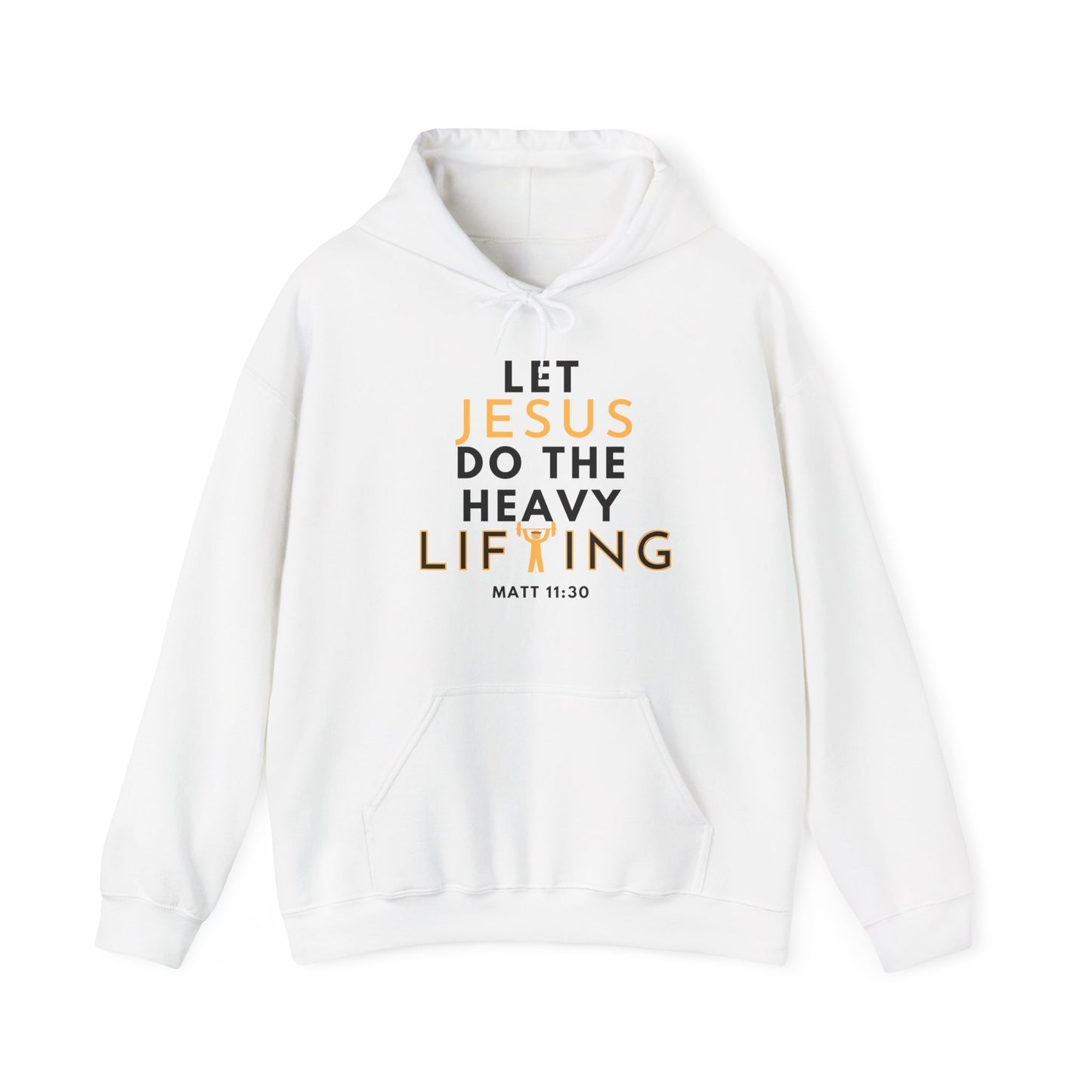 Let Jesus Do The Heavy Lifting Unisex Inspirational Hoodie