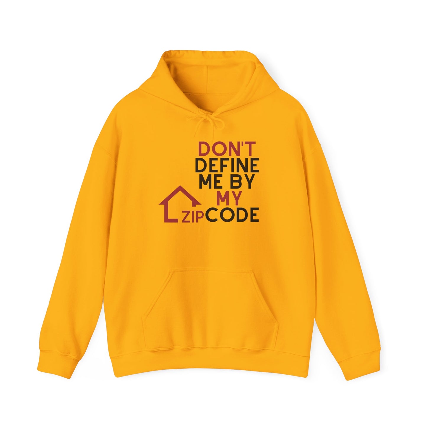 Don’t Define Me By My Zip Code Unisex Hoodie