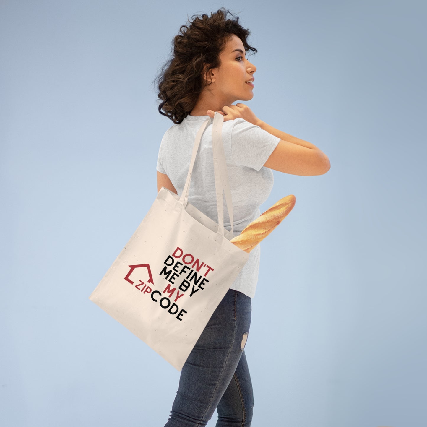 Don't Define Me By My Zip Code Tote Bag