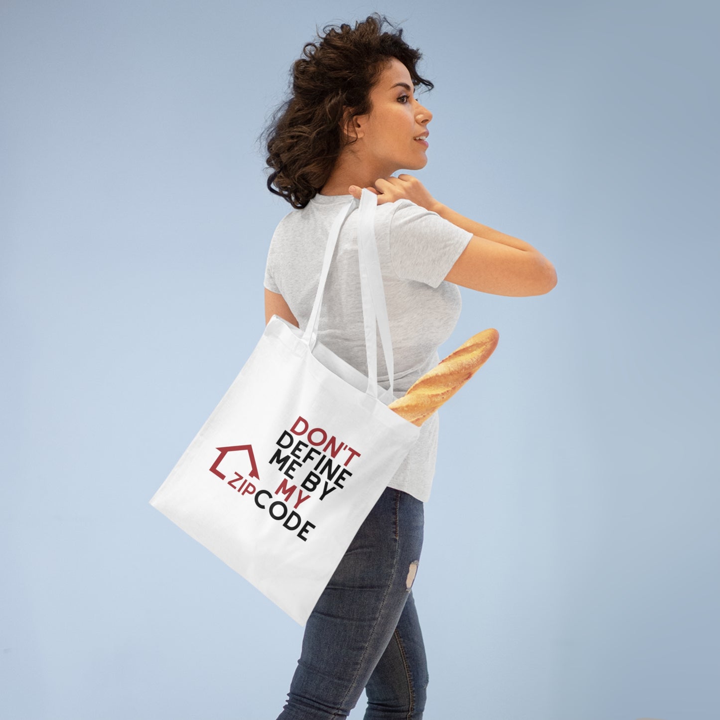 Don't Define Me By My Zip Code Tote Bag
