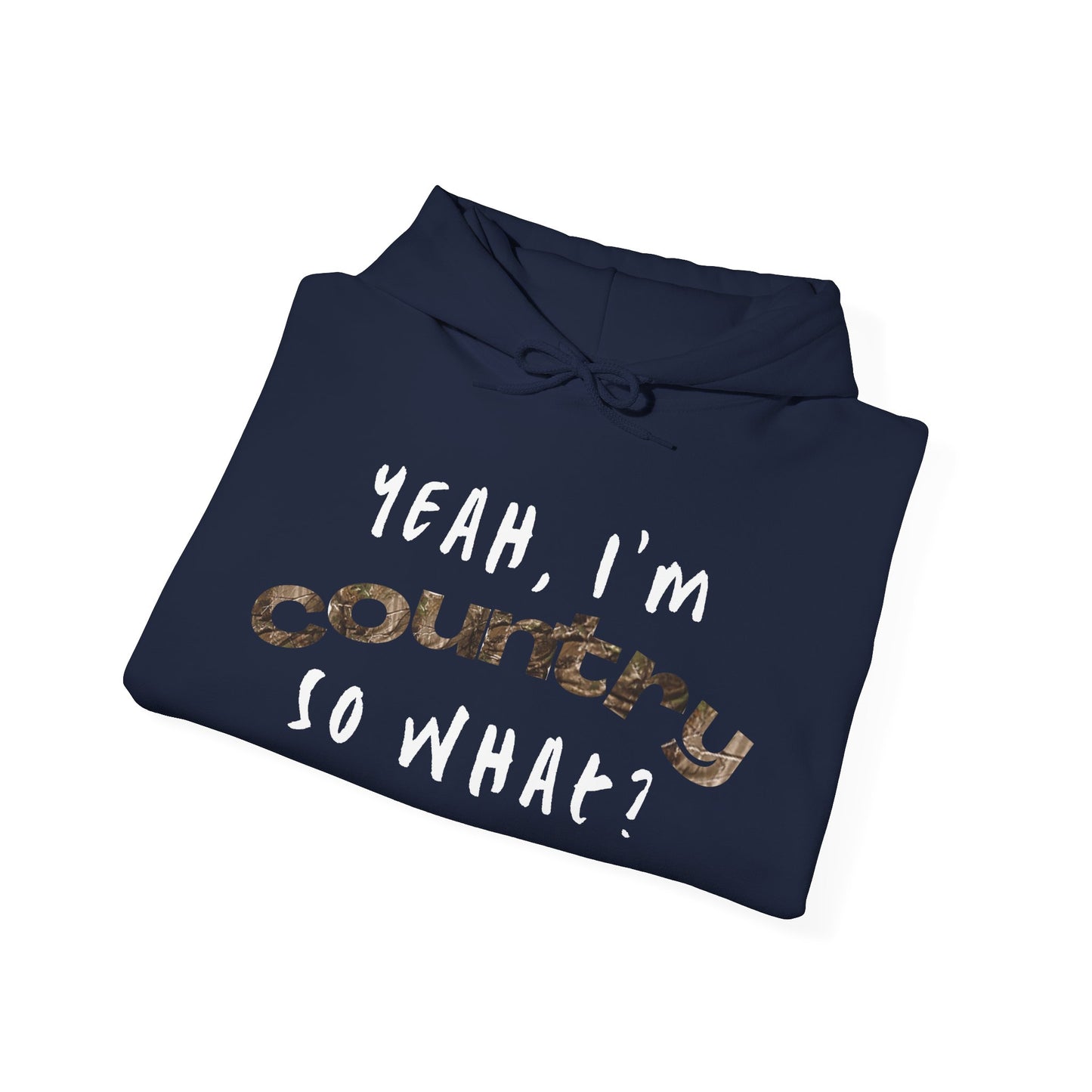 I'm Country, So What? Hoodies
