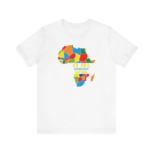 It All Started Here, Africa | Unisex Jersey Short Sleeve Tee