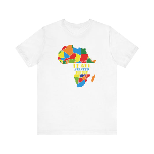 It All Started Here Africa | Unisex T-shirt