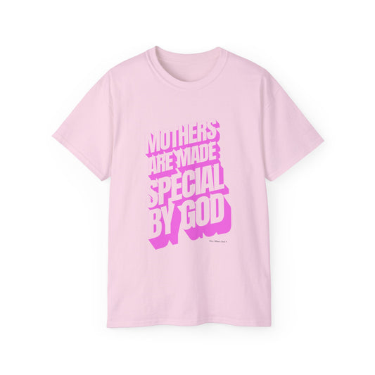 Mothers Are Made Special By God Shirt - Pink Print