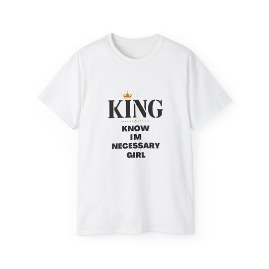 KING - Know I'm Necessary Girl Classic T-Shirt for Fathers