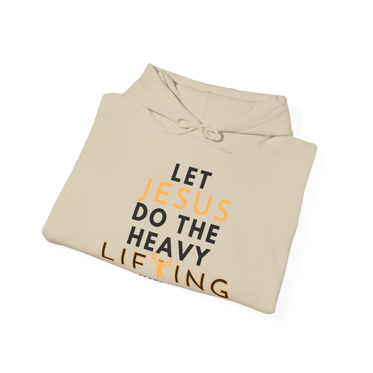 Let Jesus Do The Heavy Lifting Unisex Inspirational Hoodie