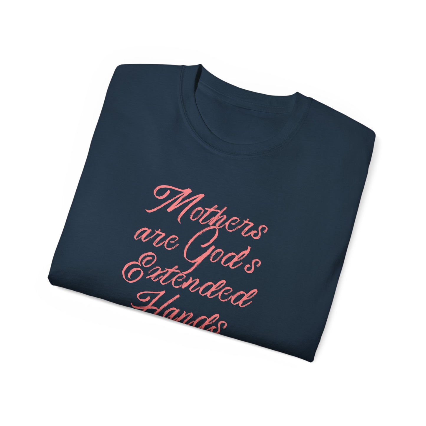 Mothers Are God's Extended Hands Shirt for Moms