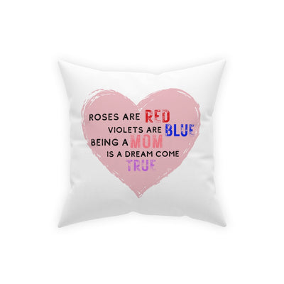 Being A Mom Is A Dream Come True Broadcloth Pillow