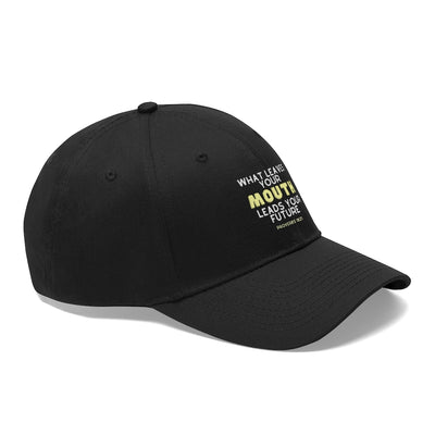 What Leaves Your Mouth Leads Your Future Unisex Trendy Cap