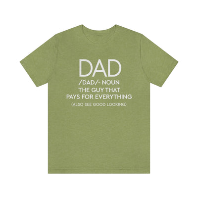 Dad - The Guy That Pays For Everything Shirt for Men