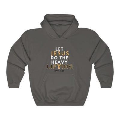 Let Jesus Do The Heavy Lifting Hoodie