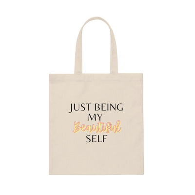 Just Being My Beautiful Self Canvas Tote Bag